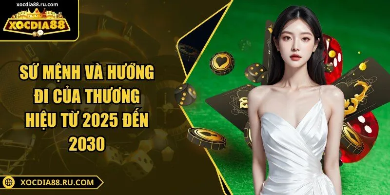 Sứ mệnh và hướng đi của thương hiệu từ 2025 đến 2030